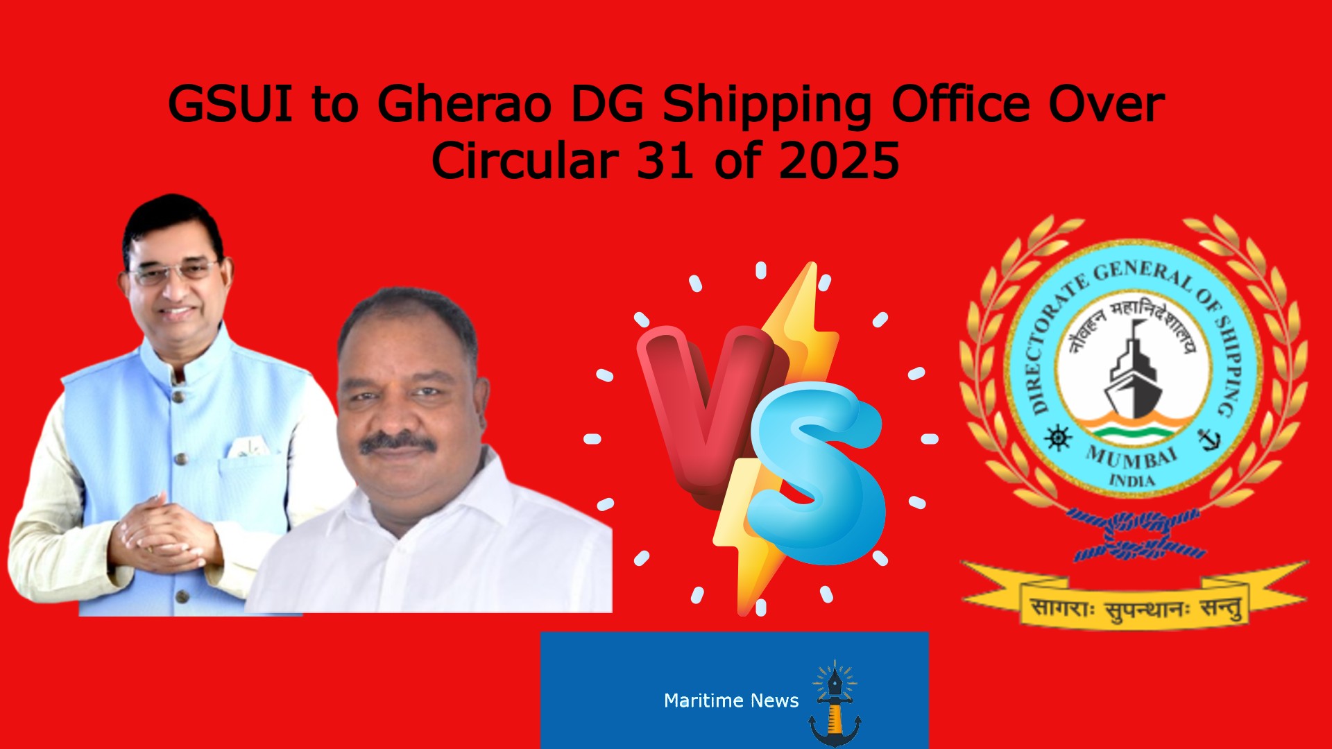 GSUI to Gherao DG Shipping Office Over Circular 31 of 2025