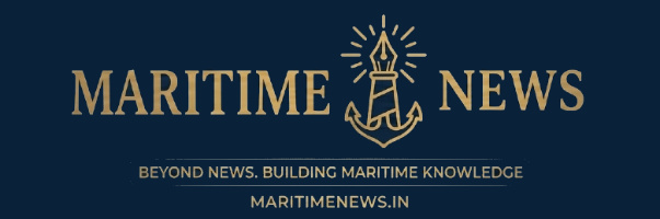 India’s Maritime News Portal Covering Shipping, Ports, Seafarers, Shipbuilding, Logistics, Supply Chain, Import-Export, Cruise, Offshore, Maritime Infrastructure, Maritime Security and Ocean Sustainability
